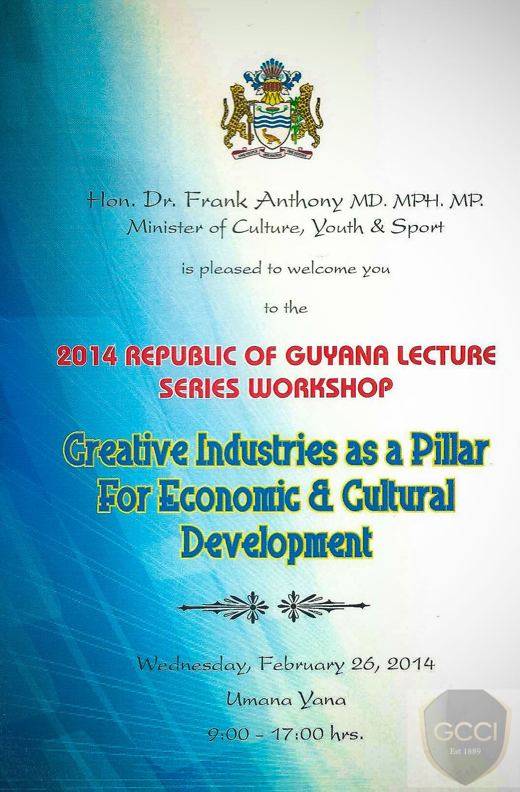 Ministry of Culture Youth and Sports 2014 Republic of Guyana Distinguished Lecture Series and Workshop